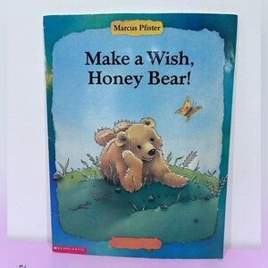 Make a Wish, Honey Bear! By Marcus Pfister -‎ Scholastic Paperback